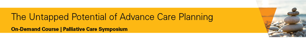 The untapped potential of advance care planning Banner